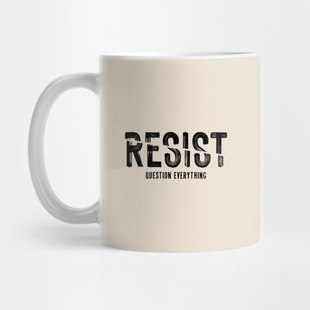 RESIST by artslaves